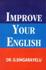 Improve Your English / Singaravelu, G. (Dr.)