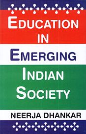 Education in Emerging Indian Society / Dhankar, Neerja 