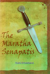 The Maratha Senapatis / Srivastava, Nidhi 