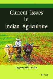 Current Issues in Indian Agriculture / Lenka, Jagannath 