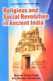 Religious and Social Revolution in Ancient India / Singh, Mahesh Vikram & Shrivastava, Brij Bhushan 
