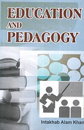 Education and Pedagogy / Khan, Intakhab Alam 