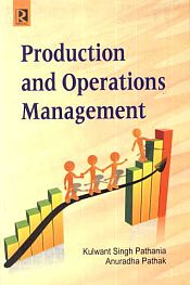Production and Operations Management / Pathania, Kulwant Singh & Pathak, Anuradha 