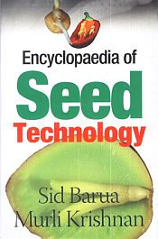 Encyclopaedia of Seed Technology; 5 Volumes / Barua, Sid & Krishnan, Murli 