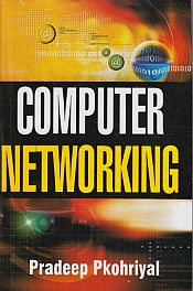 Computer Networking / Pkohriyal, Pradeep 