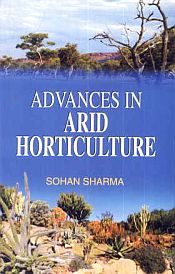 Advances in Arid Horticulture / Sharma, Sohan (Dr.)