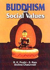 Buddhism and Social Values / Pruthi, R.K.; Ram, S. & Chaturvedi, Archna 