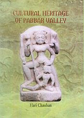 Cultural Heritage of Pabbar Valley / Chauhan, Hari 