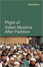 Plight of Indian Muslims After Partition / Rehman, Habibur 