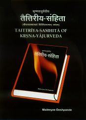 Taittriya-Samhita of Krsna-Yajurveda; 5 Volumes / Deshpande, Maitreyee (Ed.)