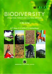 Biodiversity: Utilization, Threats and Cultural Linkages / Kumar, A. Biju 