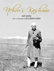 Nehru's Kashmir / Sahni, Sati 