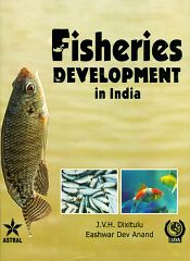 Fisheries Development in India / Dixitulu. J.V.H. & Eashwar, Dev Anand 
