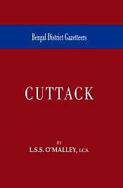 Bengal District Gazetteers: Cuttack / O'Malley, L.S.S. 