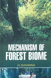 Mechanism of Forest Biome / Shivanna, H. 