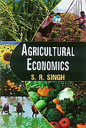 Agricultural Economics / Singh, S.R. 