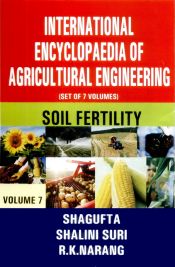 International Encyclopaedia of Agricultural Engineering; 7 Volumes / Shagufta; Suri, Shalini & Narang, R.K. 