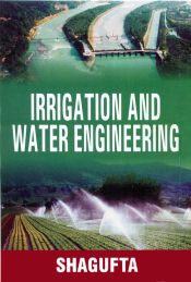 Irrigation and Water Engineering / Shagufta 