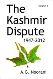 The Kashmir Dispute: 1947-2012; 2 Volumes / Noorani, A.G. 