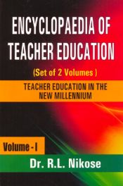 Encyclopaedia of Teacher Education; 2 Volumes / Nikose, R.L. (Dr.)