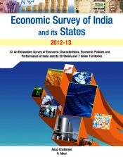Economic Survey of India and its States 2012-13 / Chatterjee, Anup & Mani, N. 