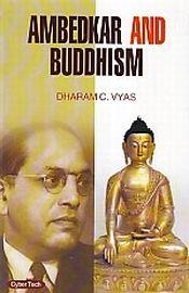 Ambedkar and Buddhism / Vyas, Dharam C. 