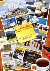 Ladakh: A Photo Travelogue / Sen, Sohini 