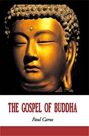 The Gospel of Buddha / Carus, Paul (Dr.)