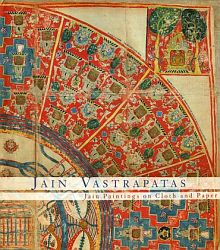Jain Vastrapatas: Jain Paintings on Cloth and Paper / Andhare, Shridhar & Bhojak, Laxmanbhai 