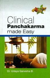 Clinical Panchakarma Made Easy / Udaya Ganesha B. (Dr.)