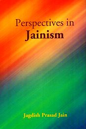 Perspectives in Jainism / Jain, Jagdish Prasad 