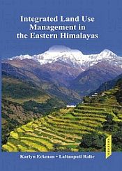 Intergrated Land use Management in the Eastern Himalayas, 2 Volumes / Karlyn, Eckman & Ralte, Laltanpuii 