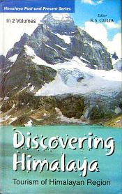 Discovering Himalaya: Tourism of Himalayan Region, 2 Volumes / Gulia, K.S. (Ed.)