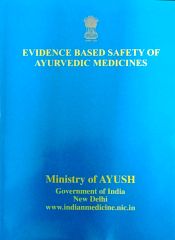 Evidence Based Safety of Ayurvedic Medicines / Ministry of Ayush 