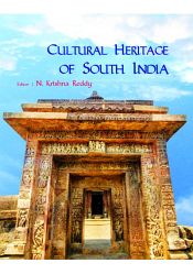 Cultural Heritage of South India (Festschrift of Prof. D. Kiran Kranth Choudary) / Reddy, N. Krishna (Ed.)