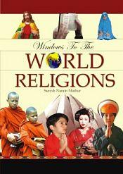 Windows to the World Religions / Mathur, Suresh Narain 