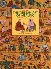 The Tibetan Art of Healing / Baker, Ian A. 