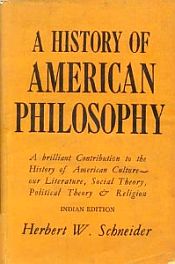 History of American Philosophy / Schneider, H.W. 