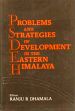 Problems and Strategies of Development in the Eastern Himalaya /  Dhamala, Ranju R. (Ed.)