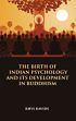 The Birth of Indian Psychology and its Development in Buddhism /  Rhys Davids 