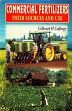 Commercial Fertilizers: Their Sources and Use /  Collings, Gilbeart H. 