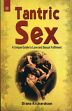 Tantric Sex: A Unique Guide to Love and Sexual Fulfilment /  Richardson, Diana 