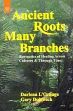 Ancient Roots, Many Branches: Energetics of Healing Across Cultures and through Time /  L'orange, Darlena & Dolowich, Gary 