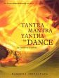 Tantra - Mantra - Yantra in Dance: An Exposition of Kathaka /  Srivastava, Ranjana (Dr.)