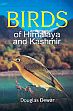 Birds of Himalaya and Kashmir /  Dewar, Douglas 