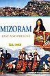 Mizoram: Past and Present /  Joshi, H.G. 