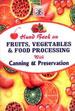 Handbook on Fruits Vegetables and Food Processing with Canning and Preservation
