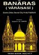 Banaras (Varanasi): Cosmic Order, Sacred City, Hindu Traditions /  Singh, Rana P.B. (Ed.)