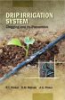 Drip Irrigation System: Clogging and its Prevention /  Thokal, R.T.; Mahale, D.M. & Powar, A.G. 