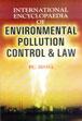International Encyclopaedia of Environmental Pollution Control and Law; 3 Volumes /  Sinha, P.C. 